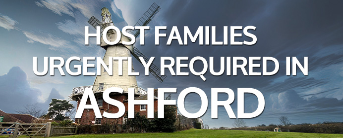 HOST FAMILIES URGENTLY REQUIRED IN ASHFORD